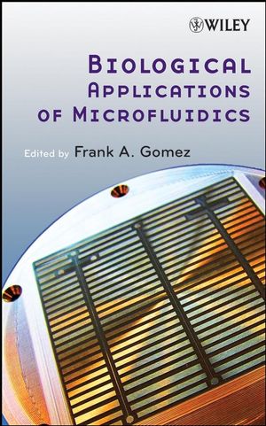 Biological Applications of Microfluidics (0470074833) cover image