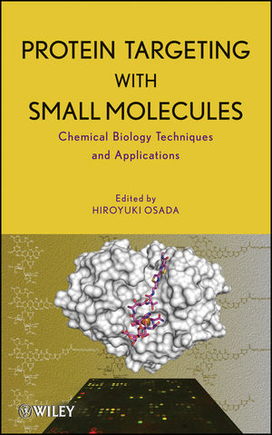 Protein Targeting with Small Molecules: Chemical Biology Techniques and Applications (0470120533) cover image