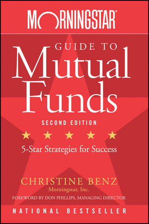 Morningstar Guide to Mutual Funds: Five-Star Strategies for Success, 2nd Edition (0470137533) cover image