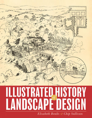 Illustrated History of Landscape Design (0470289333) cover image