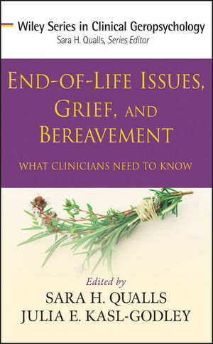 End-of-Life Issues, Grief, and Bereavement: What Clinicians Need to Know (0470406933) cover image