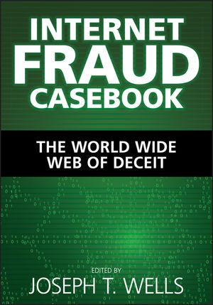 Internet Fraud Casebook: The World Wide Web of Deceit (0470643633) cover image