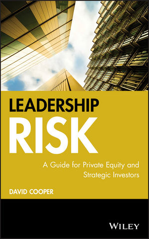 Leadership Risk: A Guide for Private Equity and Strategic Investors (0470661933) cover image