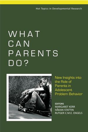 What Can Parents Do?: New Insights into the Role of Parents in Adolescent Problem Behavior (0470725133) cover image