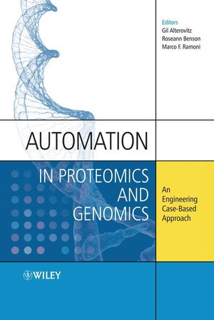 Automation in Proteomics and Genomics: An Engineering Case-Based Approach (0470727233) cover image