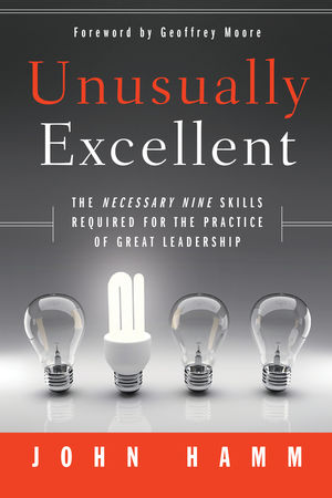 Unusually Excellent: The Necessary Nine Skills Required for the Practice of Great Leadership (0470928433) cover image