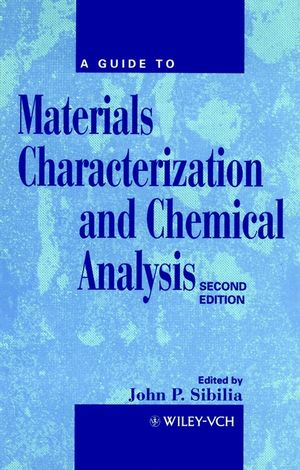 A Guide to Materials Characterization and Chemical Analysis, 2nd Edition (0471186333) cover image