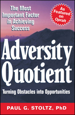 Adversity Quotient: Turning Obstacles into Opportunities (0471344133) cover image