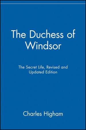The Duchess of Windsor: The Secret Life, Revised and Updated Edition (0471485233) cover image