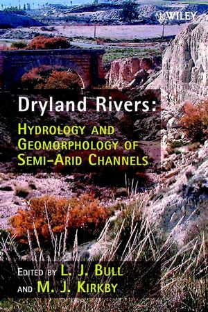 Dryland Rivers: Hydrology and Geomorphology of Semi-arid Channels (0471491233) cover image