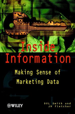 Inside Information: Making Sense of Marketing Data (0471495433) cover image