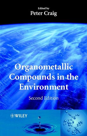 Organometallic Compounds in the Environment, 2nd Edition (0471899933) cover image