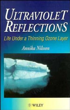 Ultraviolet Reflections: Life Under a Thinning Ozone Layer (0471958433) cover image