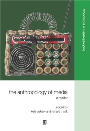 The Anthropology of Media: A Reader (0631220933) cover image