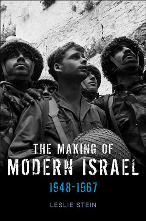 The Making of Modern Israel: 1948-1967 (0745636233) cover image