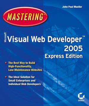 Mastering Microsoft® Visual Web Developer 2005 Express Edition (0782144233) cover image