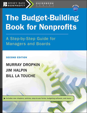 The Budget-Building Book for Nonprofits: A Step-by-Step Guide for Managers and Boards, 2nd Edition (0787996033) cover image