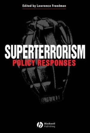 Superterrorism: Policy Responses (1405105933) cover image