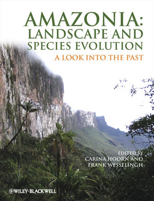 Amazonia: Landscape and Species Evolution: A Look into the Past (1405181133) cover image