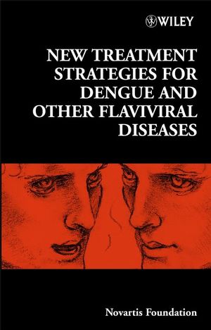 New Treatment Strategies for Dengue and Other Flaviviral Diseases (0470016434) cover image