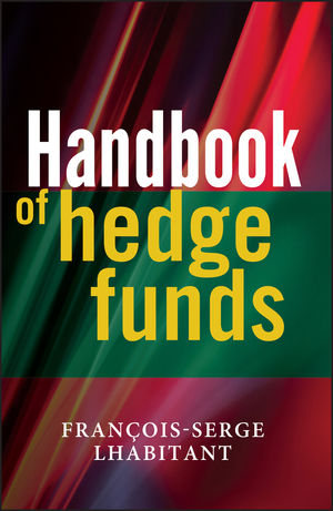 Handbook of Hedge Funds (0470026634) cover image