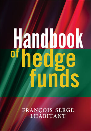 Handbook of Hedge Funds (0470026634) cover image