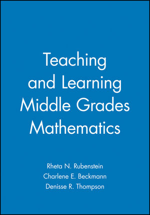 Teaching and Learning Middle Grades Mathematics (0470412534) cover image