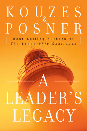 A Leader's Legacy (0470482834) cover image