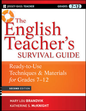 The English Teacher's Survival Guide: Ready-To-Use Techniques and Materials for Grades 7-12, 2nd Edition (0470525134) cover image