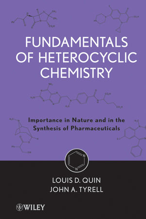 Fundamentals of Heterocyclic Chemistry: Importance in Nature and in the Synthesis of Pharmaceuticals (0470626534) cover image