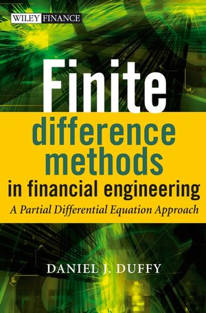 Finite Difference Methods in Financial Engineering: A Partial Differential Equation Approach (0470858834) cover image