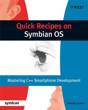 Quick Recipes on Symbian OS: Mastering C++ Smartphone Development (0470997834) cover image