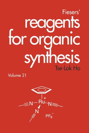 Fiesers' Reagents for Organic Synthesis, Volume 21 (0471213934) cover image