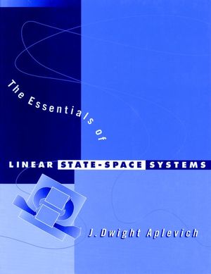 The Essentials of Linear State-Space Systems (0471241334) cover image
