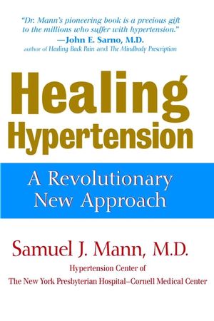 Healing Hypertension: A Revolutionary New Approach (0471376434) cover image