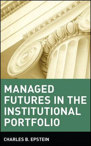 Managed Futures in the Institutional Portfolio (0471529834) cover image