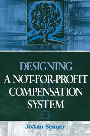 Designing a Not-for-Profit Compensation System (0471727334) cover image