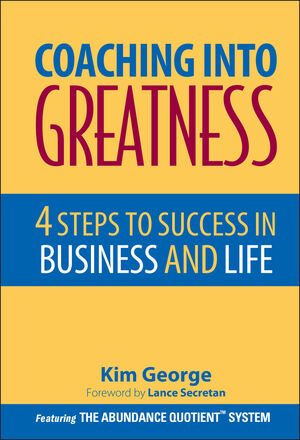 Coaching Into Greatness: 4 Steps to Success in Business and Life (0471785334) cover image
