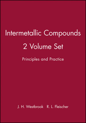 Intermetallic Compounds: Principles and Practice, 2 Volume Set (0471934534) cover image
