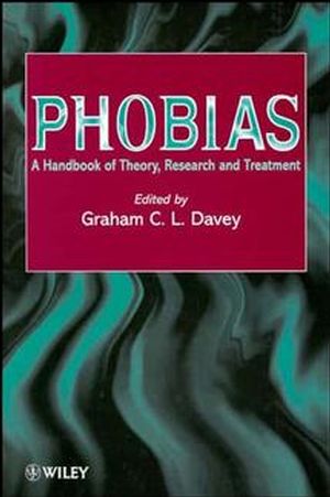 Phobias: A Handbook of Theory, Research and Treatment (0471969834) cover image