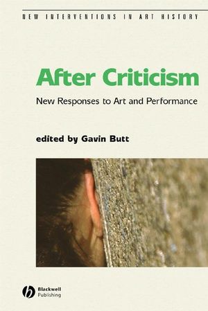 After Criticism: New Responses to Art and Performance (0631232834) cover image
