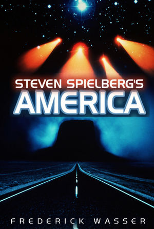 Steven Spielberg's America (0745640834) cover image
