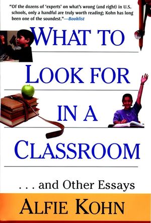 What to Look for in a Classroom: ...and Other Essays (0787952834) cover image