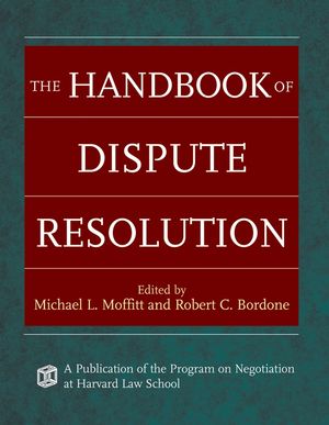 The Handbook of Dispute Resolution (1118429834) cover image