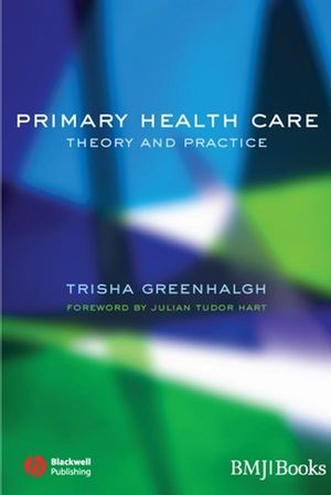 Primary Health Care: Theory and Practice (1118693434) cover image