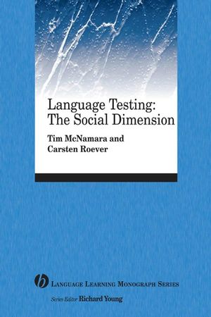 Language Testing: The Social Dimension (1405155434) cover image