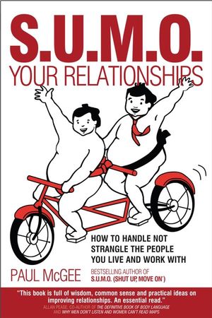 SUMO Your Relationships: How to handle not strangle the people you live and work with (1841127434) cover image