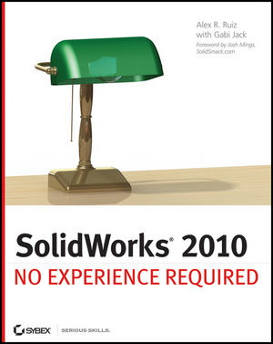 SolidWorks 2010: No Experience Required (0470505435) cover image