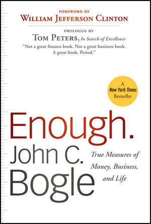 Enough: True Measures of Money, Business, and Life, Revised Edition (0470524235) cover image