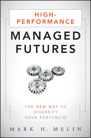 High-Performance Managed Futures: The New Way to Diversify Your Portfolio  (0470637935) cover image